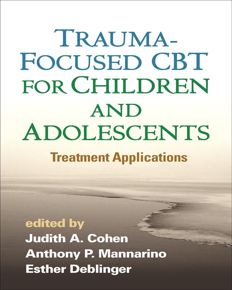 Trauma-Focused CBT for Children and Adolescents: Treatment Applications