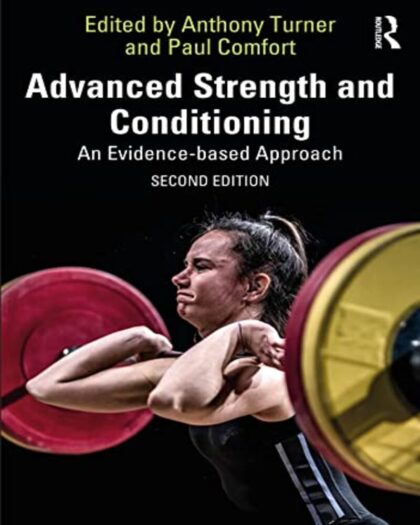 Advanced Strength and Conditioning: An Evidence-based Approach