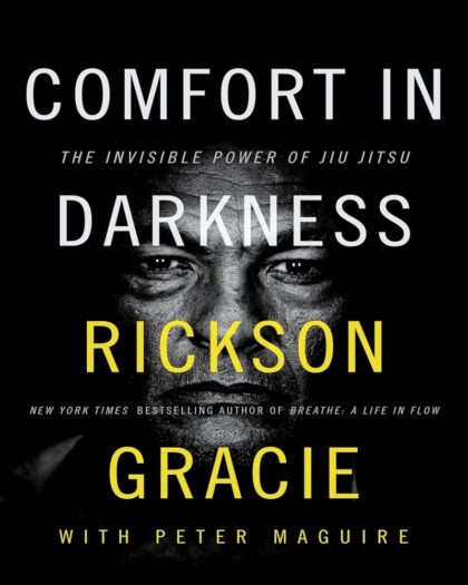Comfort in Darkness: The Invisible Power of Jiu Jitsu: A Masterful Blend of Martial Arts and Spiritual Growth, Harness Your Inner Power Through Jiu Jitsu